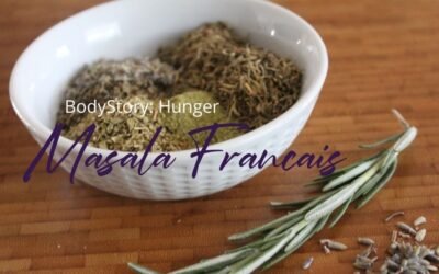 BodyStory: Hunger Ayurvedic (Un)Recipe: Masala Francais